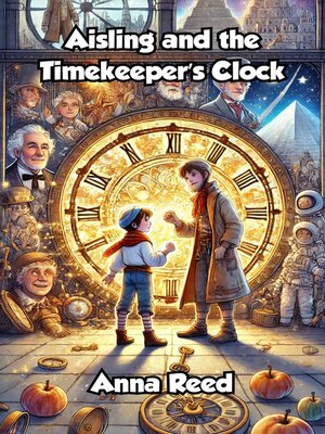 cover image of Aisling and the Timekeeper's Clock